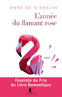 http://leslecturesdeladiablotine.blogspot.fr/2017/10/lannee-du-flamant-rose-danne-de-kinkelin.html