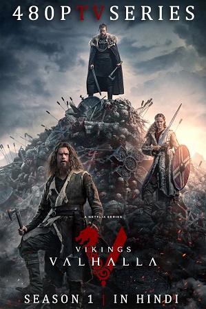 Vikings: Valhalla Season 1 (2022) Full Hindi Dual Audio Download 480p 720p All Episodes [ हिंदी + English ]