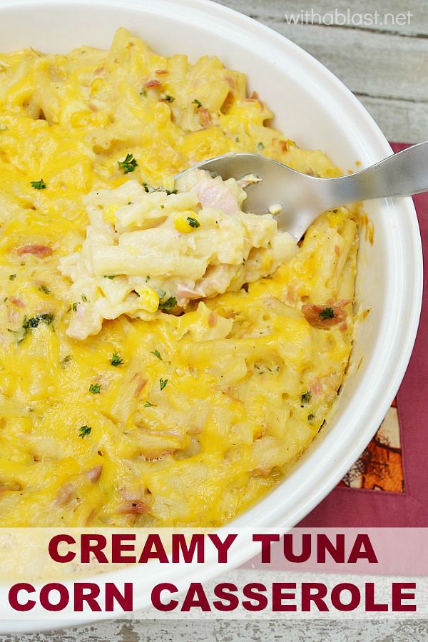 Creamy Tuna Corn Casserole 