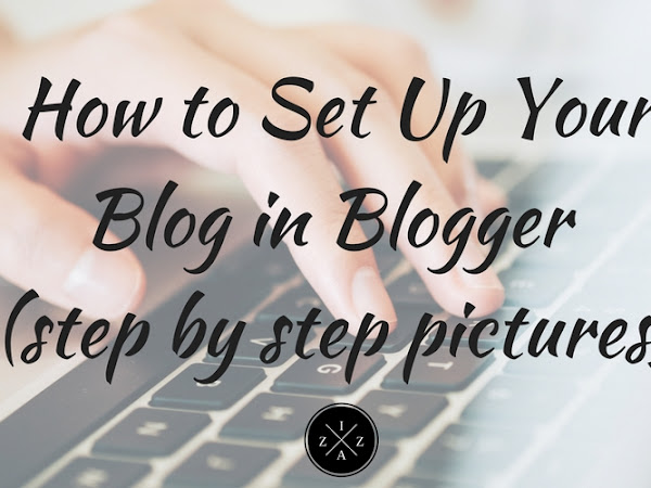 How to Set Up Your Blog in Blogger with Step by Step Pictures