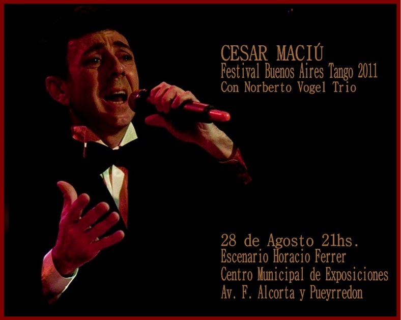 * 28/8 Cesar Maciú en TANGO Festival y Mundial
