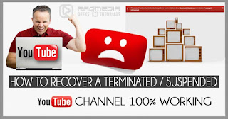 recover-terminated-youtube-channel طريقه-استرجاع-قناه-اليوتيوب-المغلقه-والمعطله