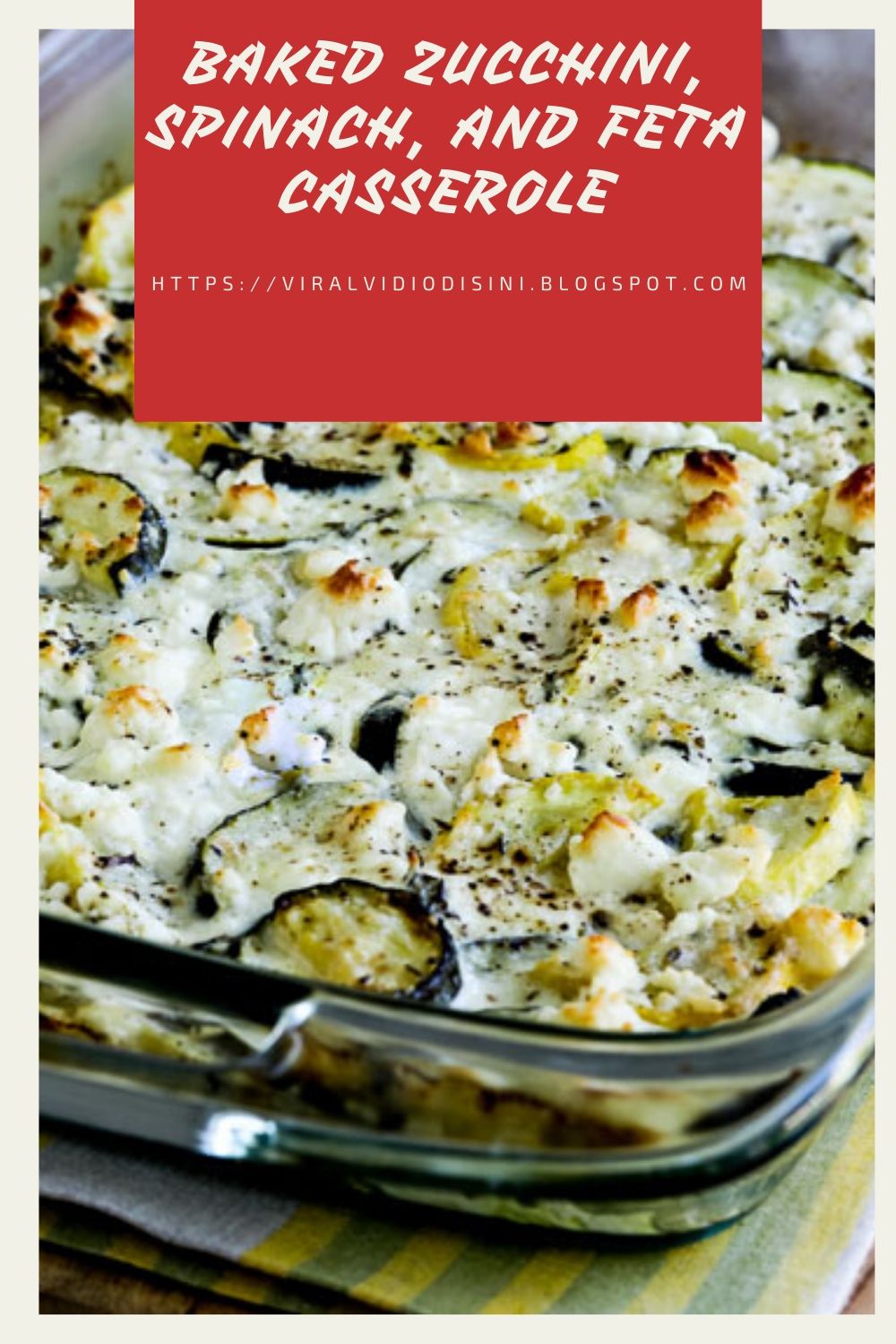 Baked Zucchini, Spinach, and Feta Casserole 4D5 T3R4