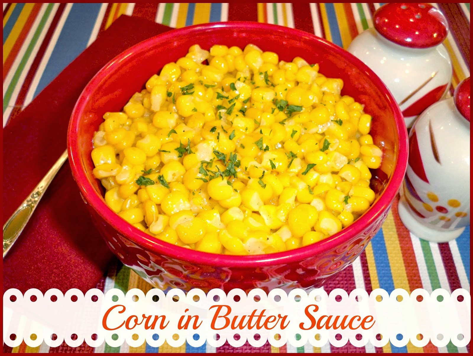 Easy as Pie Corn in Butter Sauce