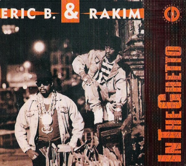 Long Island Rap Blog: Eric B. & Rakim - Let The Rhythm Hit 'Em Singles