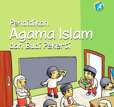 Download Buku BSE Kelas 6 SD Pendidikan Agama Islam dan Download Buku BSE Kelas 6 SD Pendidikan Agama Islam dan