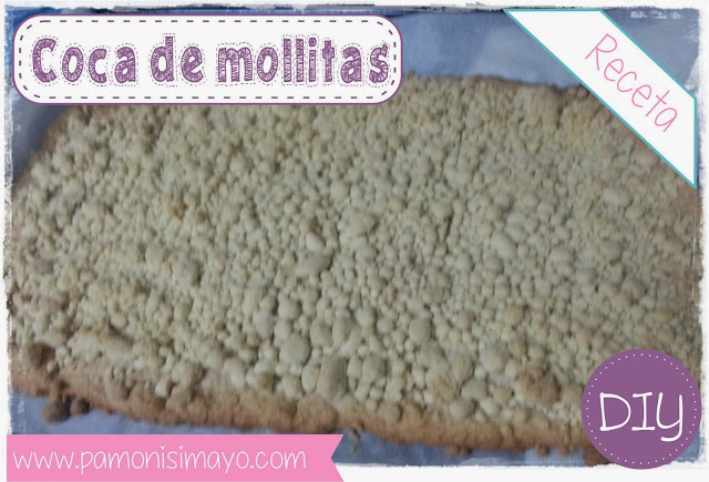 Receta Coca de Mollitas @pamonisimayo