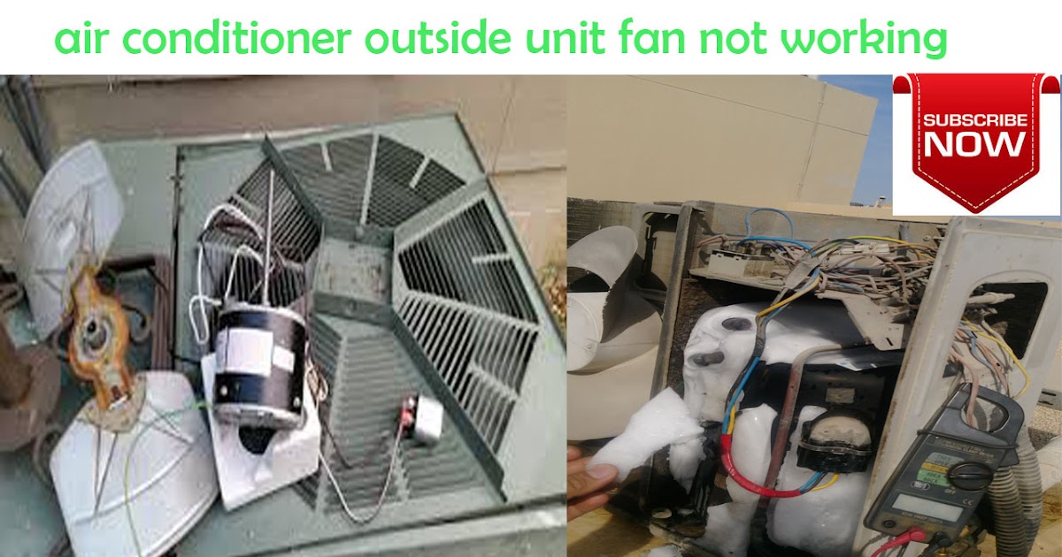 air2Bconditioner2Boutside2Bunit2Bfan2Bnot2Bworking.jpg