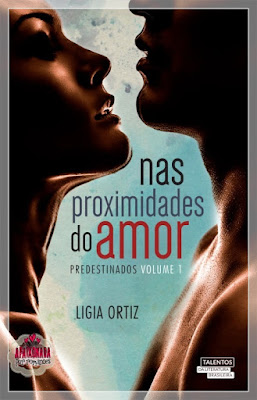 Nas proximidades do amor Ligia Ortiz