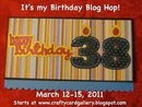 It's My Birthday Blog Hop 3/12 to 3/15