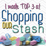 2 x Shopping Our Stash Top 3