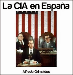 “LA CIA EN ESPAÑA”. Por Alfredo Grimaldos.