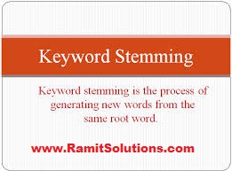 Keyword Stemming Keyword Stemming