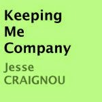 Narrator Reviews Keeping Me Company by Jesse Craignou