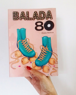 Young editorial ,Balada 80,Denise Barbosa ,Resenha ,musica e livros ,Meu mundinho quase perfeito