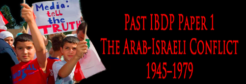 past IBDP Paper 1 exams arab israel conflict