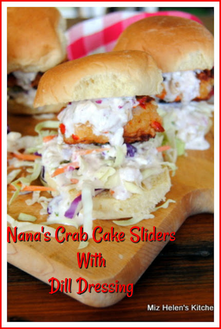 Nana's Crab Cake Sliders With Dill Dressing at Miz Helen's Country Cottage