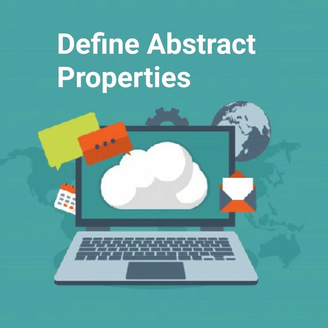Define Abstract Properties Wanatechno