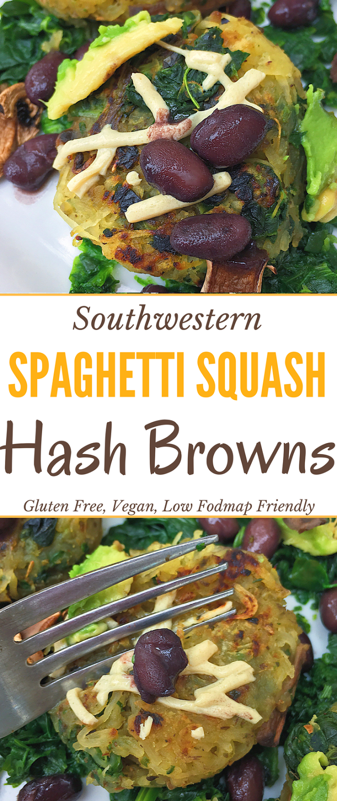 Southwestern Spaghetti Squash Hash Browns (Gluten Free, Vegan, Low Fodmap Friendly)