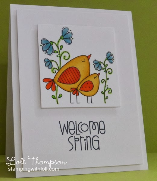 Stamping with Loll: Welcome Spring