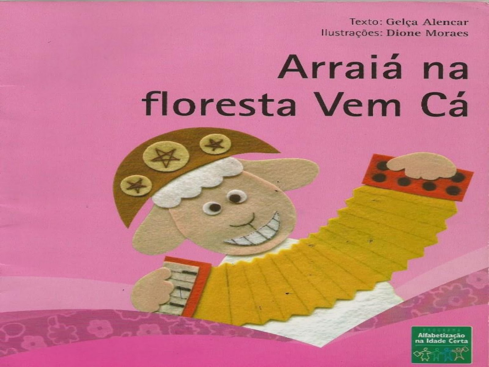 História Arraiá Na Floresta Vem Cá EDUCA História Arraiá Na Floresta Vem Cá EDUCA