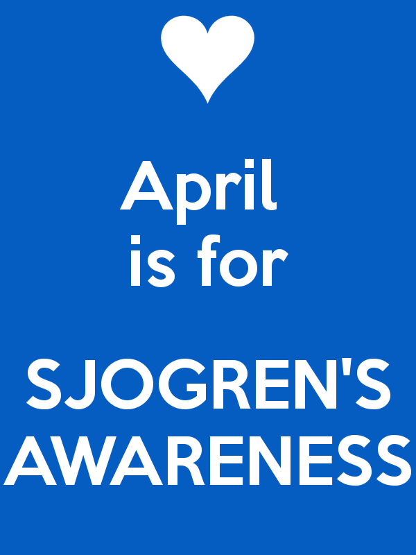 Sjogrens Blog Join In With Us For Sjogrens Awareness Month This April