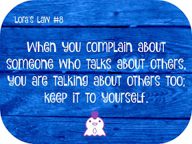 Complaining Quote Memes to Share on Facebook: Lora's Law #8