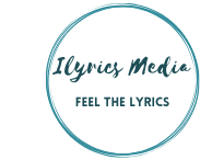 ILYRICSMEDIA - Song Lyrics