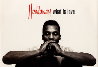 ... do What is Love de Haddaway