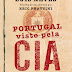 Bertrand Editora | "Portugal Visto pela CIA" de Eric Frattini e Luís Naves 
