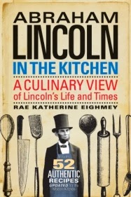 Abraham Lincoln cooked! Read about it in this new book.