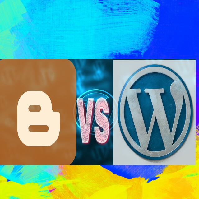 WordPress vs. Blogger: Which is better Blogging Platform?