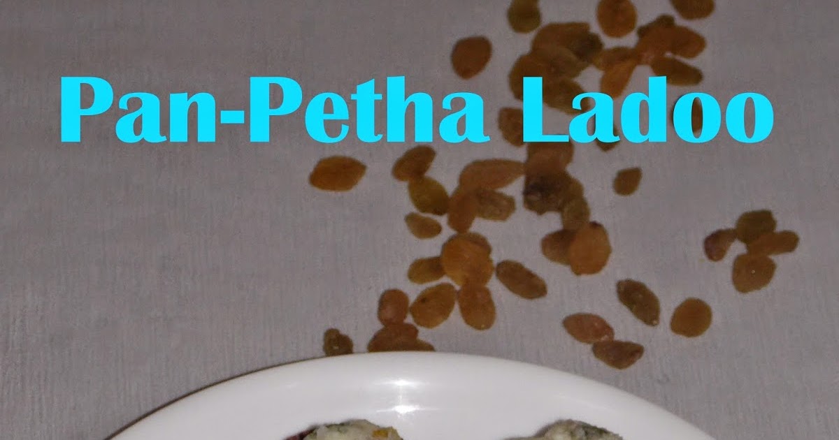 Prachi's veg kitchen: Paan-Petha Ladoo instant ladoo