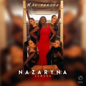 Nazaryna Semedo – Não Perdoa Nazaryna Semedo – Não Perdoa