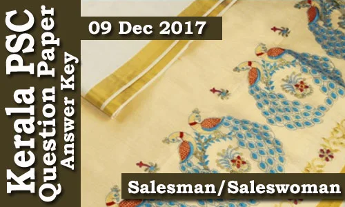 Kerala PSC - 524/13 Salesman/Saleswoman Exam Conducted on 09 Dec 2017 Answer Key