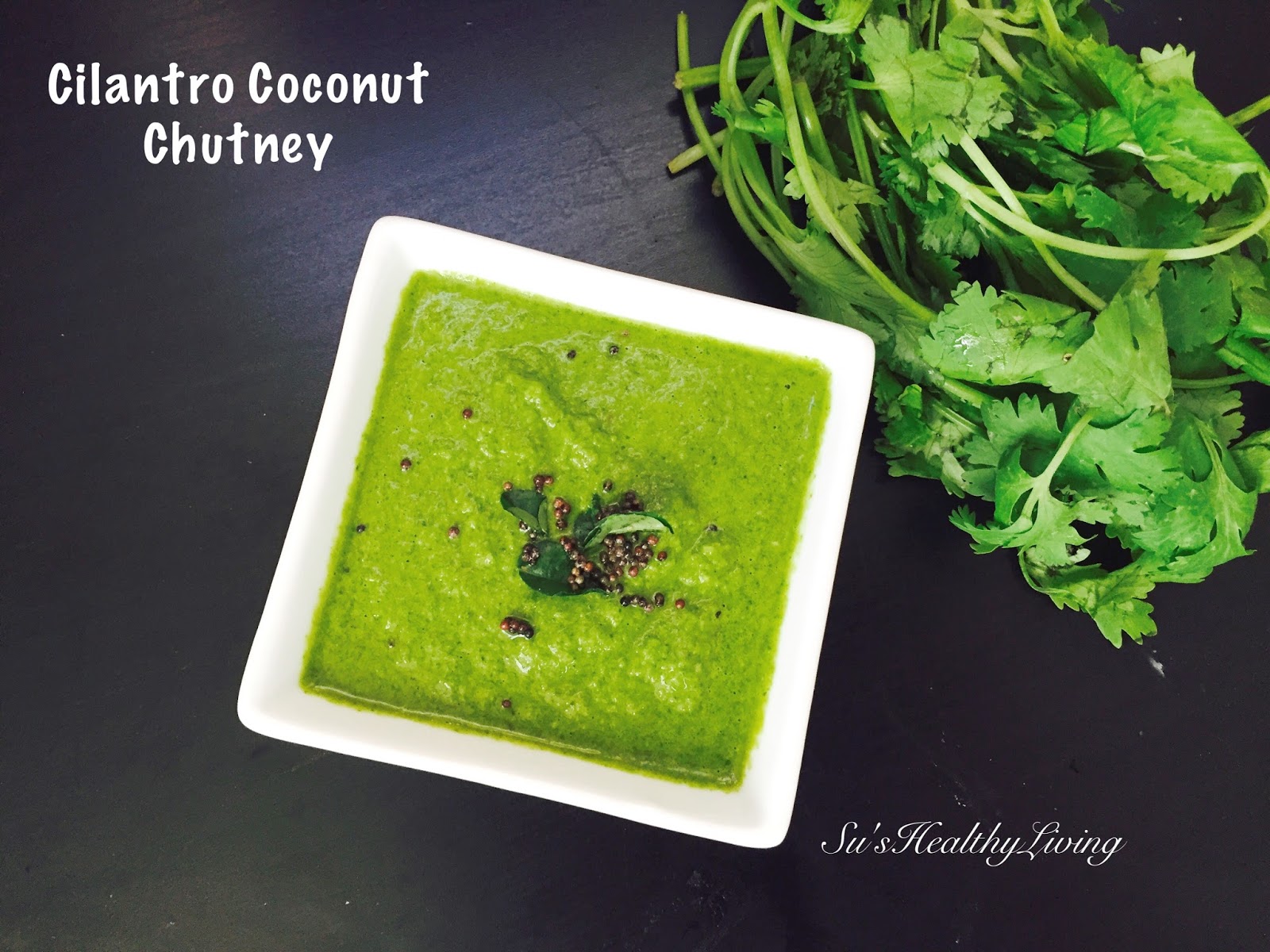 Su'sHealthyLiving CilantroCoconut Chutney/Dip; Meatless Monday