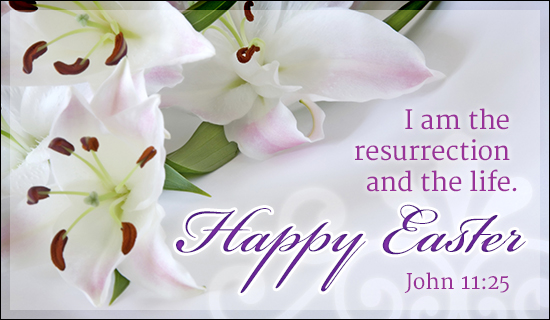 Easter Ecard John 11:25