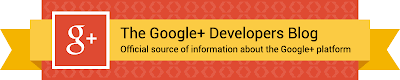 Google+ Developers Blog