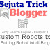 Trik Setting Robots.txt Blogger
