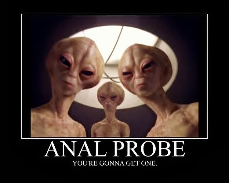 [Image: anal-probe.jpg]