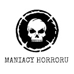Maniacy Horroru - Horroromaniacy