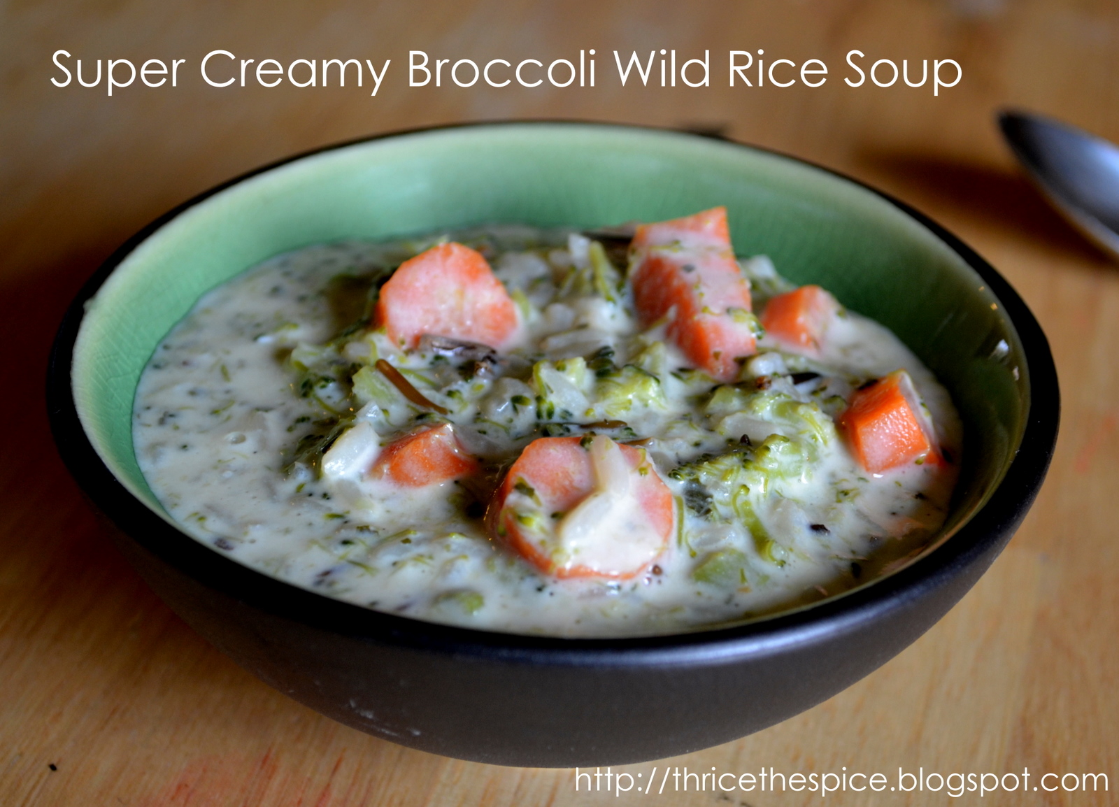ThriceTheSpice Super Creamy Broccoli Wild Rice Soup