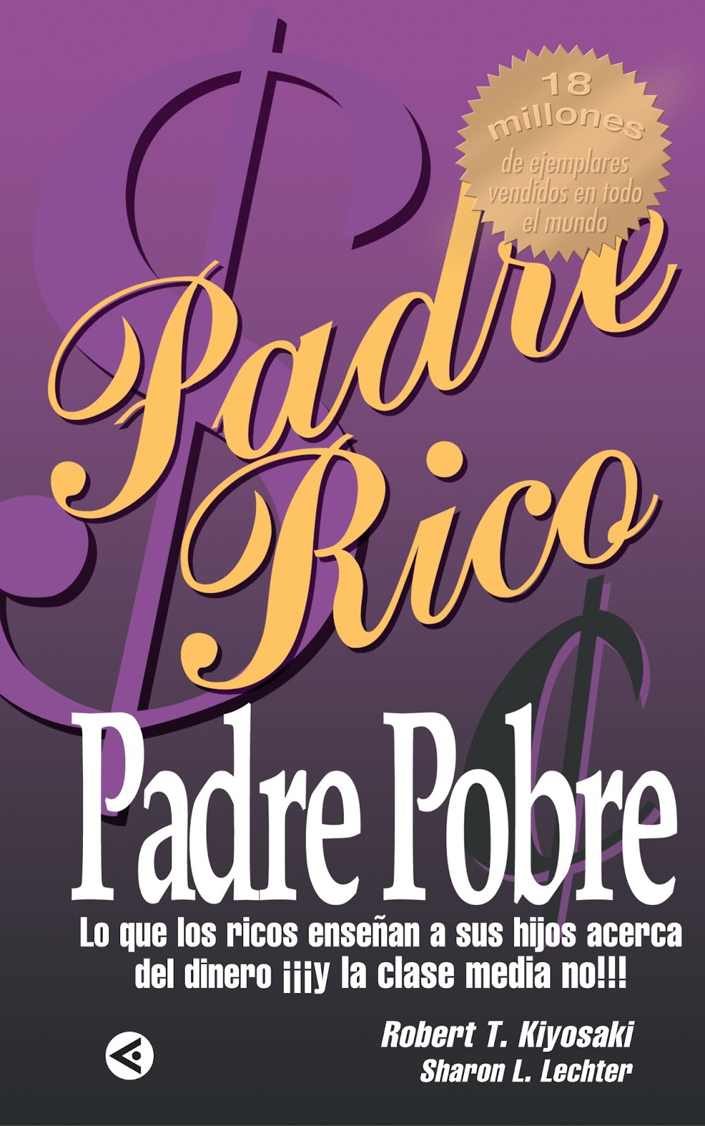 LOS MEJORES LIBROS PDF PARA EL CRECIMIENTO PERSONAL PADRE RICO PADRE POBRE libro completo en