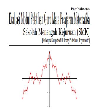 Pembahasan Evaluasi Modul Pelatihan Guru Mata Pelajaran MatematikaSekolah Menengah Kejuruan (SMK) Kelompok Kompetensi H BidangProfesional Trigonometri Versi PDF Pembahasan Evaluasi Modul Pelatihan Guru Mata Pelajaran MatematikaSekolah Menengah Kejuruan (SMK) Kelompok Kompetensi H BidangProfesional Trigonometri Versi PDF