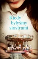 http://bonito.pl/k-1402203-kiedy-bylysmy-siostrami