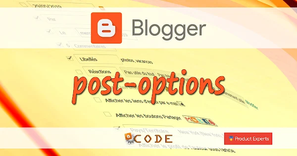 Introduction aux options des articles Blogger