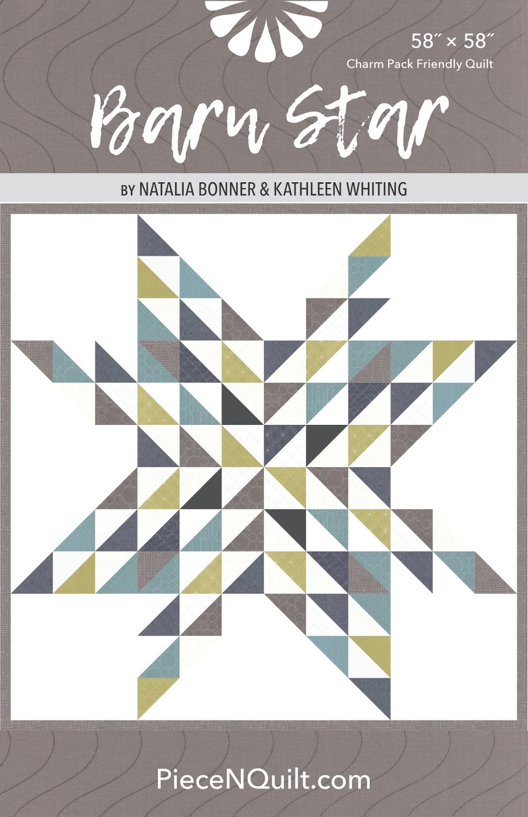 Piece N Quilt Introducing Barn Star A Quilt Pattern by Natalia & Kathleen