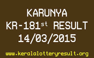 KARUNYA KR 181 Lottery Result 14-3-2015