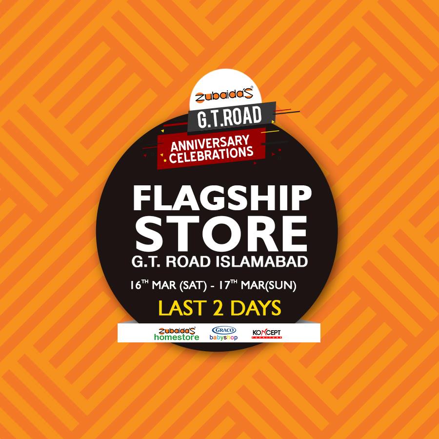 LAST 2 DAYS of Zubaidas G.T. Road Rawalpindi Anniversary Celebrations