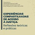 EXPERIÊNCIAS COMPARTILHADAS DE ACESSO À JUSTIÇA: Reflexões teóricas e práticas